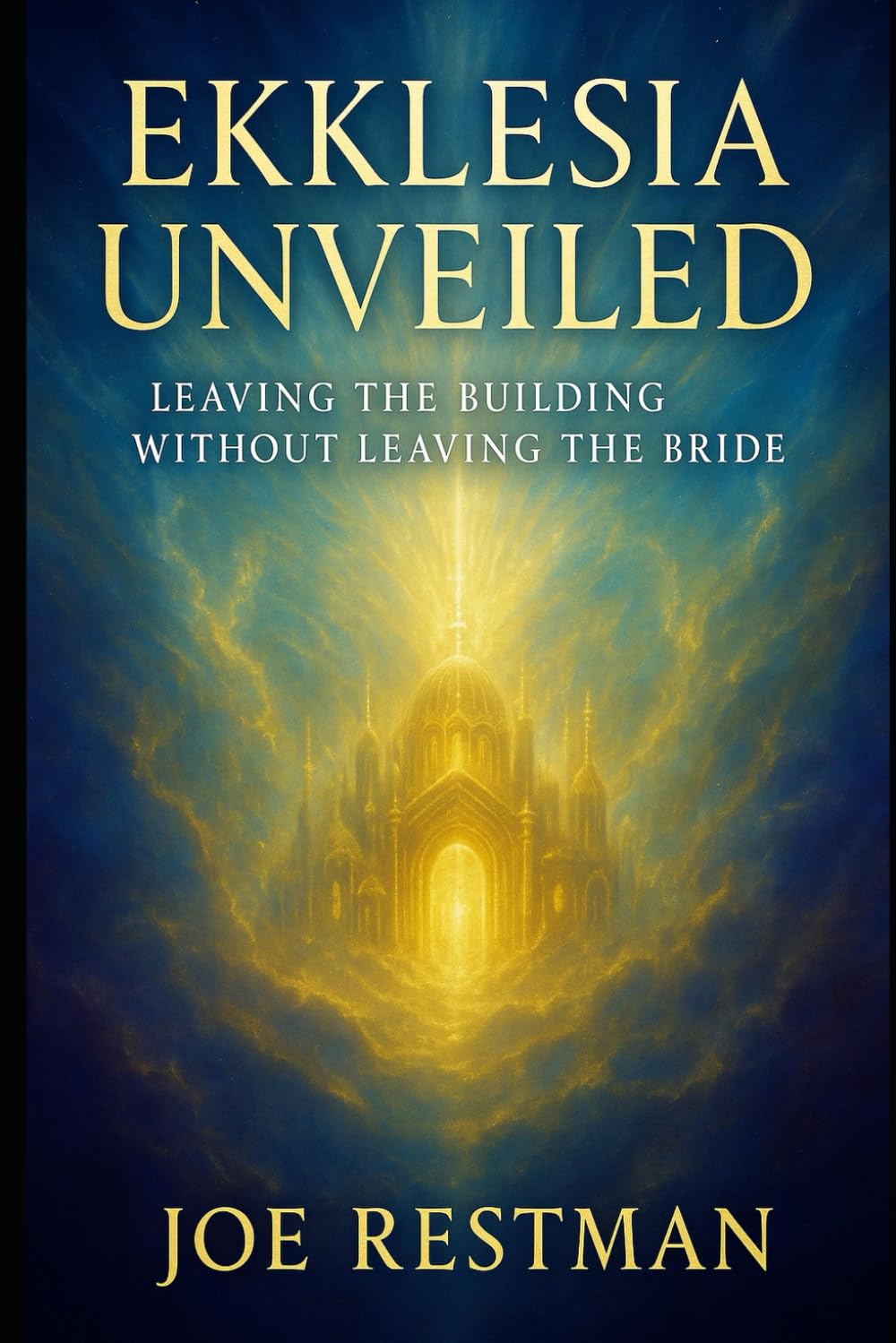 Ekklesia Unveiled: Leaving the Building Without Leaving the Bride
