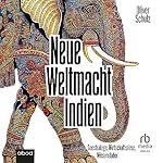 Neue Weltmacht Indien