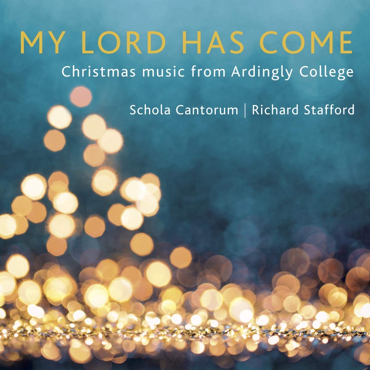 My Lord Has Come - Christmas Music from Ardingly College