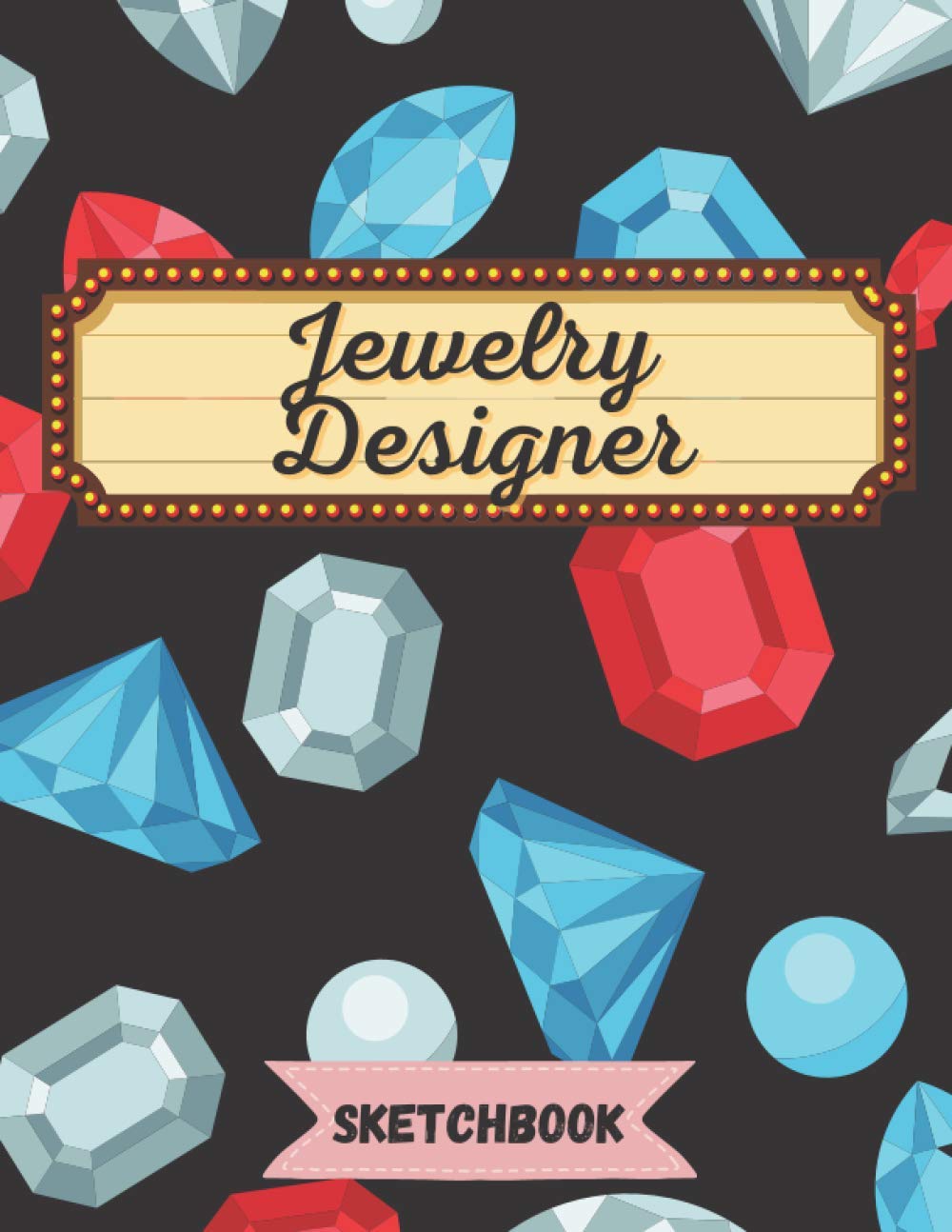 Jewelry Designer Sketchbook: Jewelry Design Sketchbook, Drawing ideas, Sketchbooks for drawing, Blank sketchbook 8.5 x 11