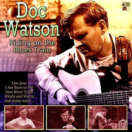 Play Riding on the Blues Train by Doc Watson on Amazon Music