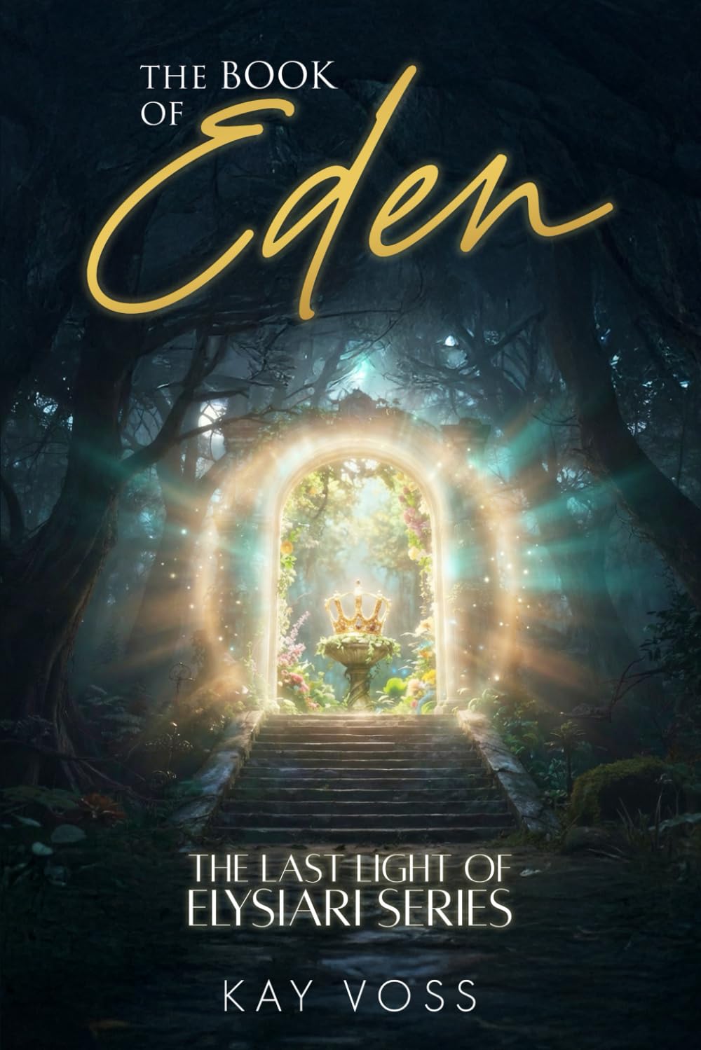 The Book of Eden: The Last Light of Elysiari Series