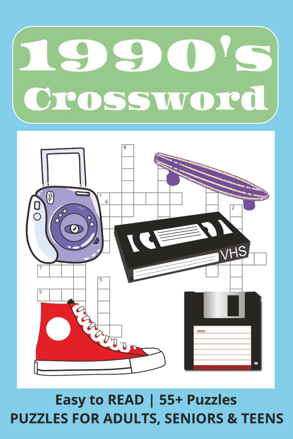 1990s Crossword: Totally 90s Crossword Puzzles Packed with Pop Culture Trivia and Nostalgia (Decades of Nostalgia)