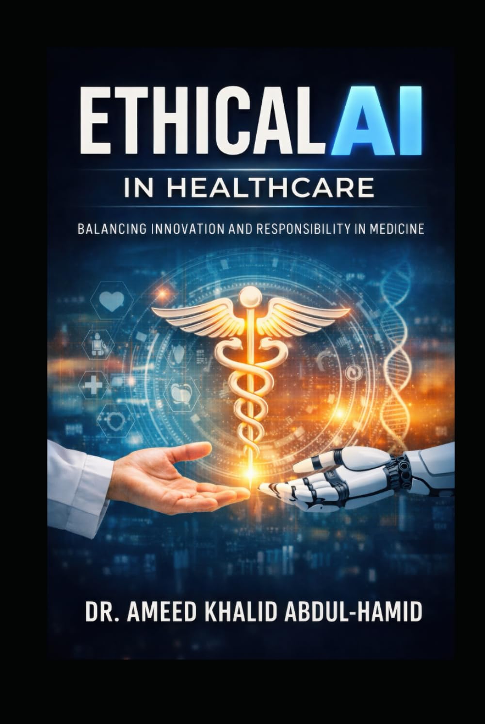 Ethical AI in Healthcare: Navigating the Future of Medicine