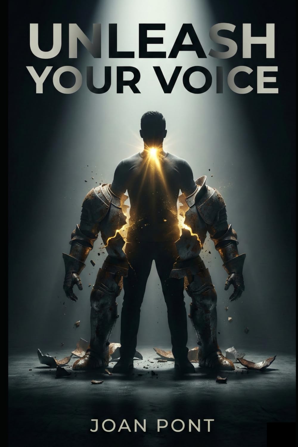 UNLEASH YOUR VOICE: A Practical Guide to Overcoming Social Anxiety and Connecting with Confidence (Men’s Edition): 1