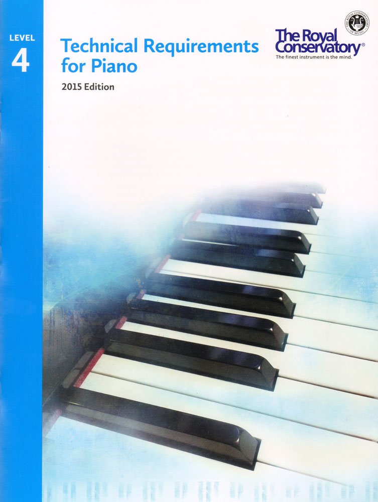 TRP04 - Royal Conservatory Technical Requirements for Piano Level 4 2015 Edition