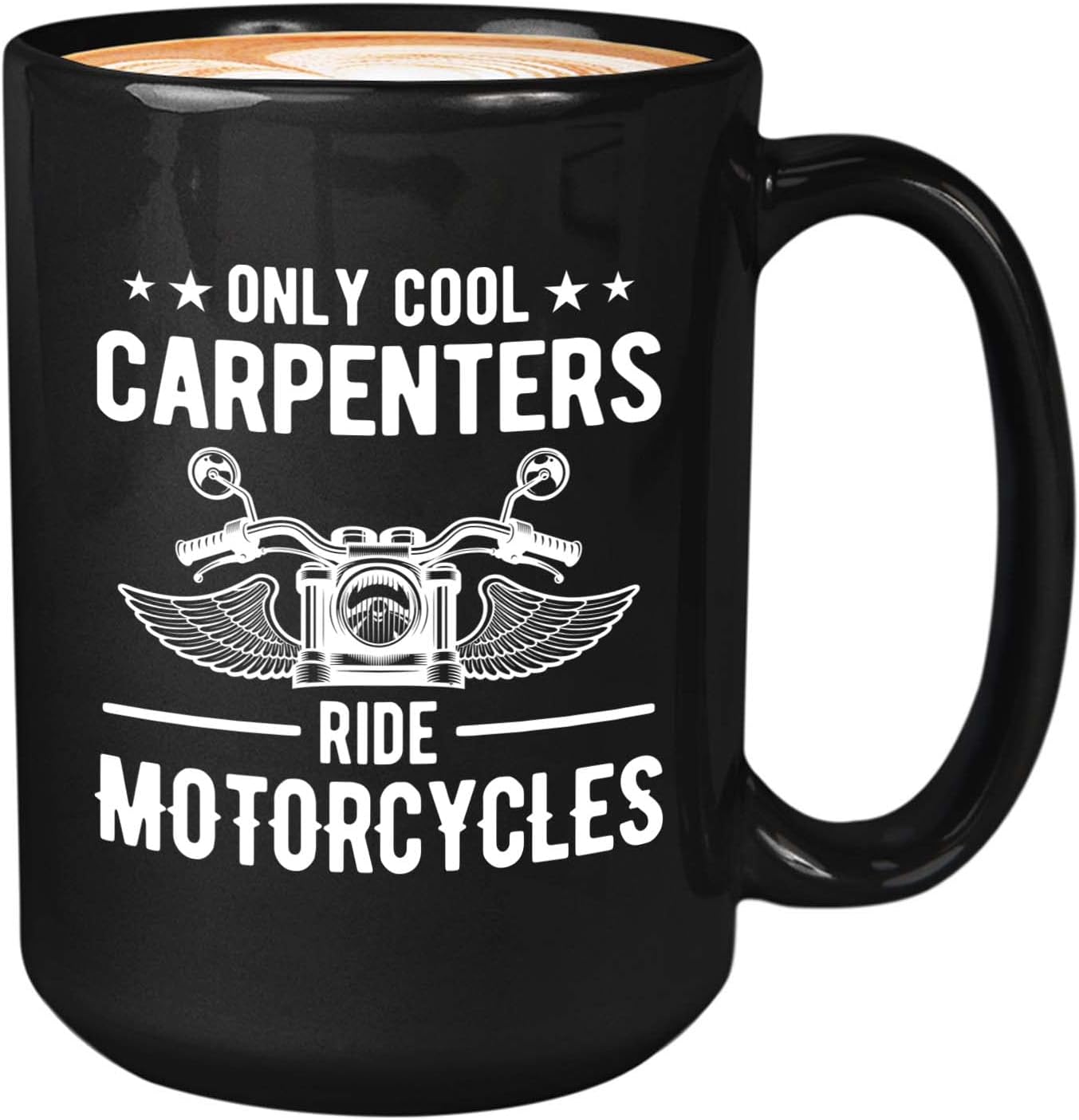 Bubble Hugs Occupation Biker Coffee Mug 15oz Black - Only Cool Carpenters - Biker Employee Adults Job Occupation Rider Motorcycle Employment Work occupancy career