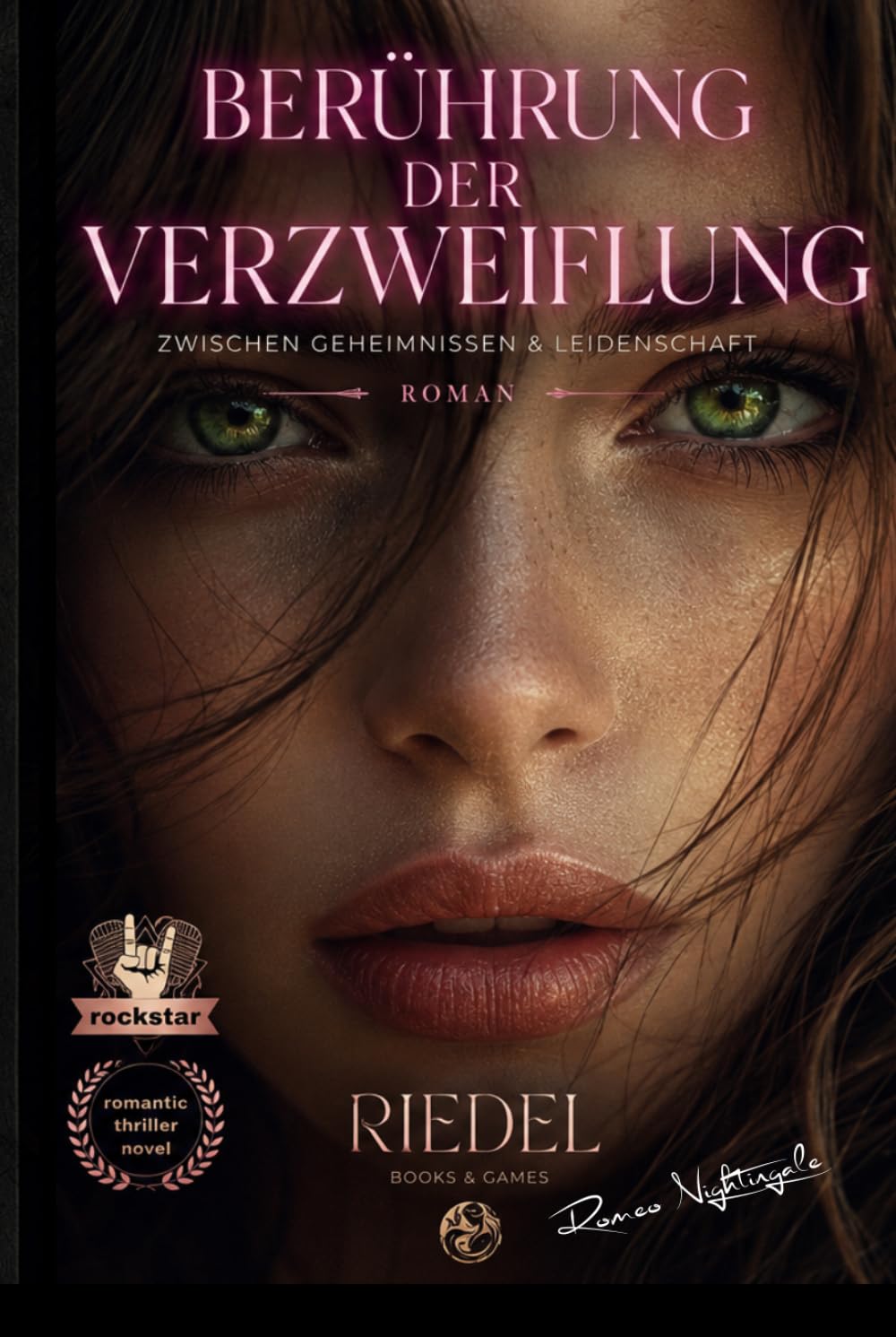 Berührung der Verzweiflung | Zwischen Geheimnissen und Leidenschaft | Noir Edition: Romantischer Thriller | Eine Geschichte aus der Welt von Rock und Pop | Rockstar | Liebe | Roman