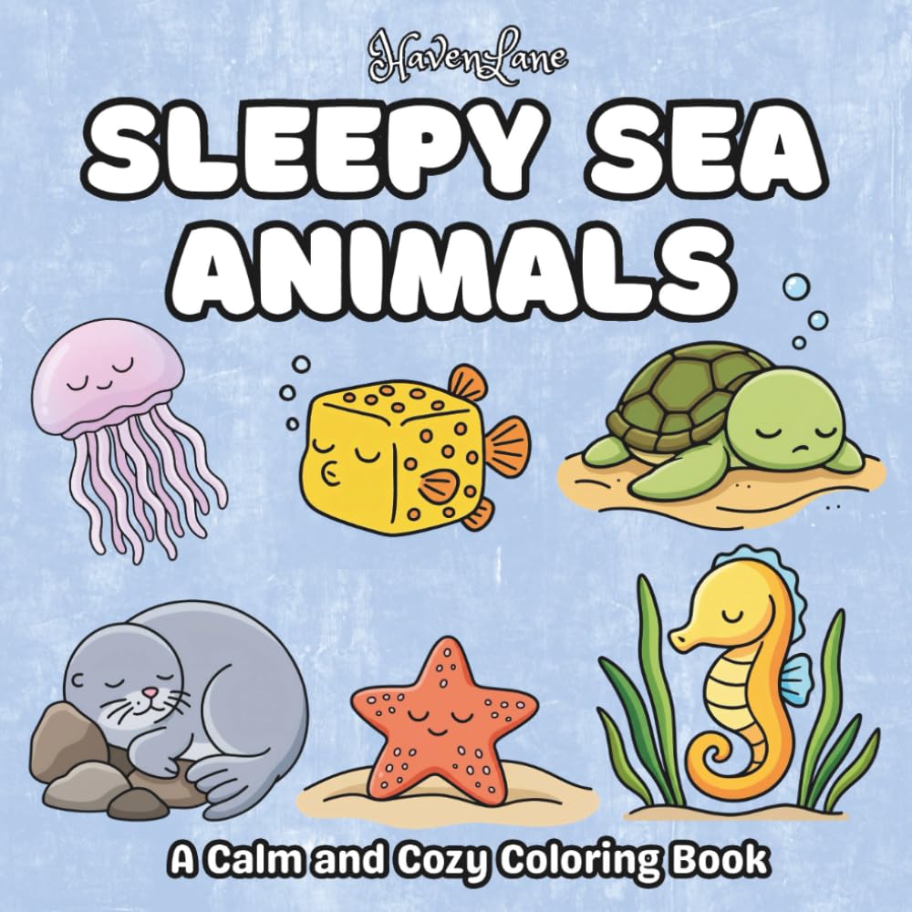 Sleepy Sea Animals: A Calm and Cozy Coloring Book of Gentle Ocean Creatures (The Sleepy Series)