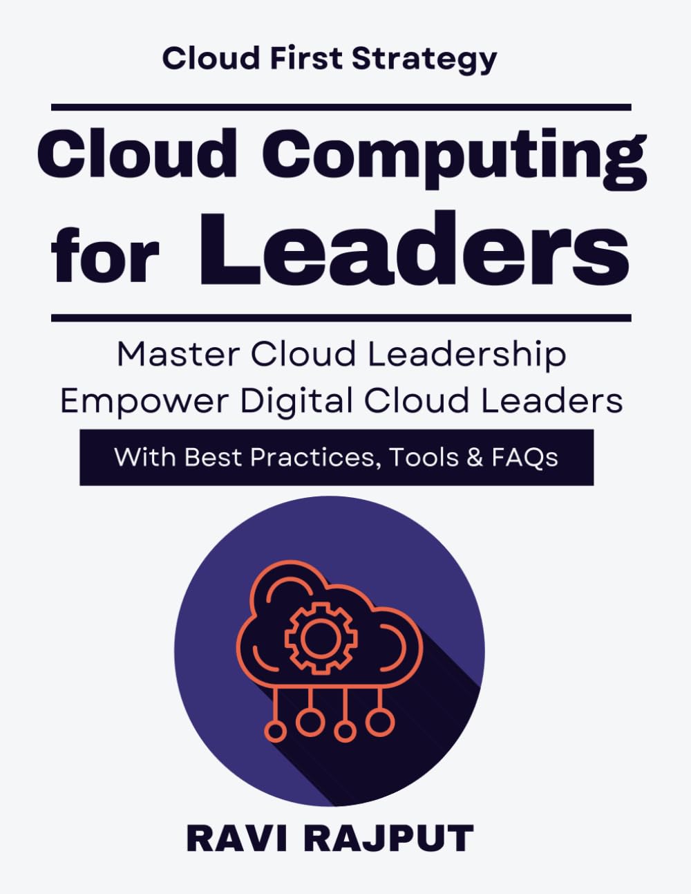 Cloud Computing for Leaders: Cloud adoption made easy | cloud strategy for executives | cloud computing leadership | cloud transformation for business | cloud innovation and resilience Security