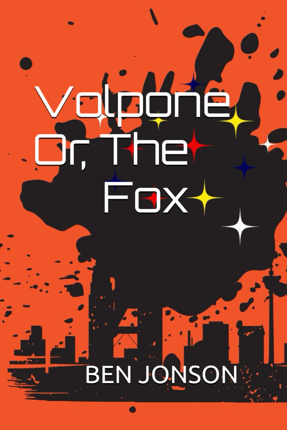 Volpone Or, The Fox