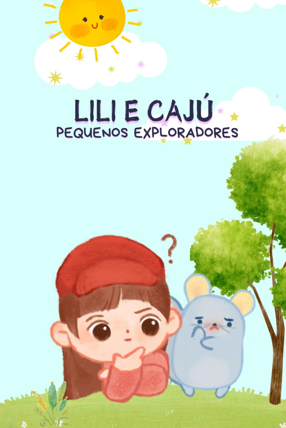 Lili e Cajú: Pequenos exploradores