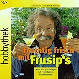 trinkwassersprudler testsieger  Hobbythek Fruchtig frisch mit Frusip\'s