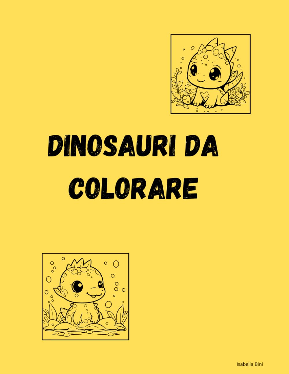 Dinosauri da colorare per bambini: Libro da colorare per bambini dai 3 ai 6 anni