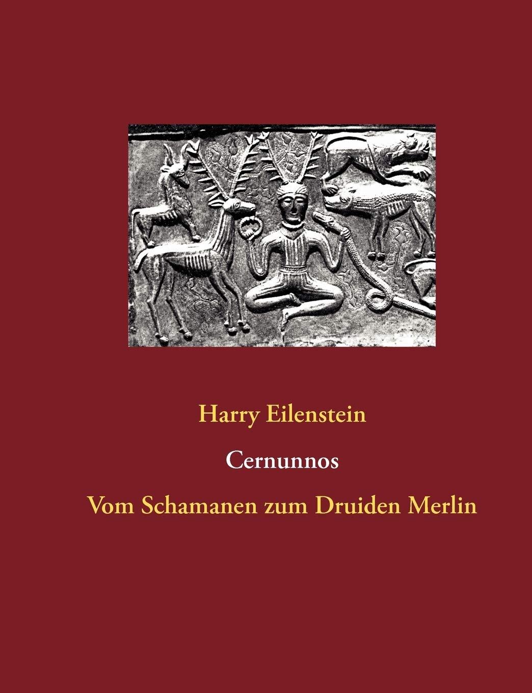 Cernunnos: Vom Schamanen zum Druiden Merlin
