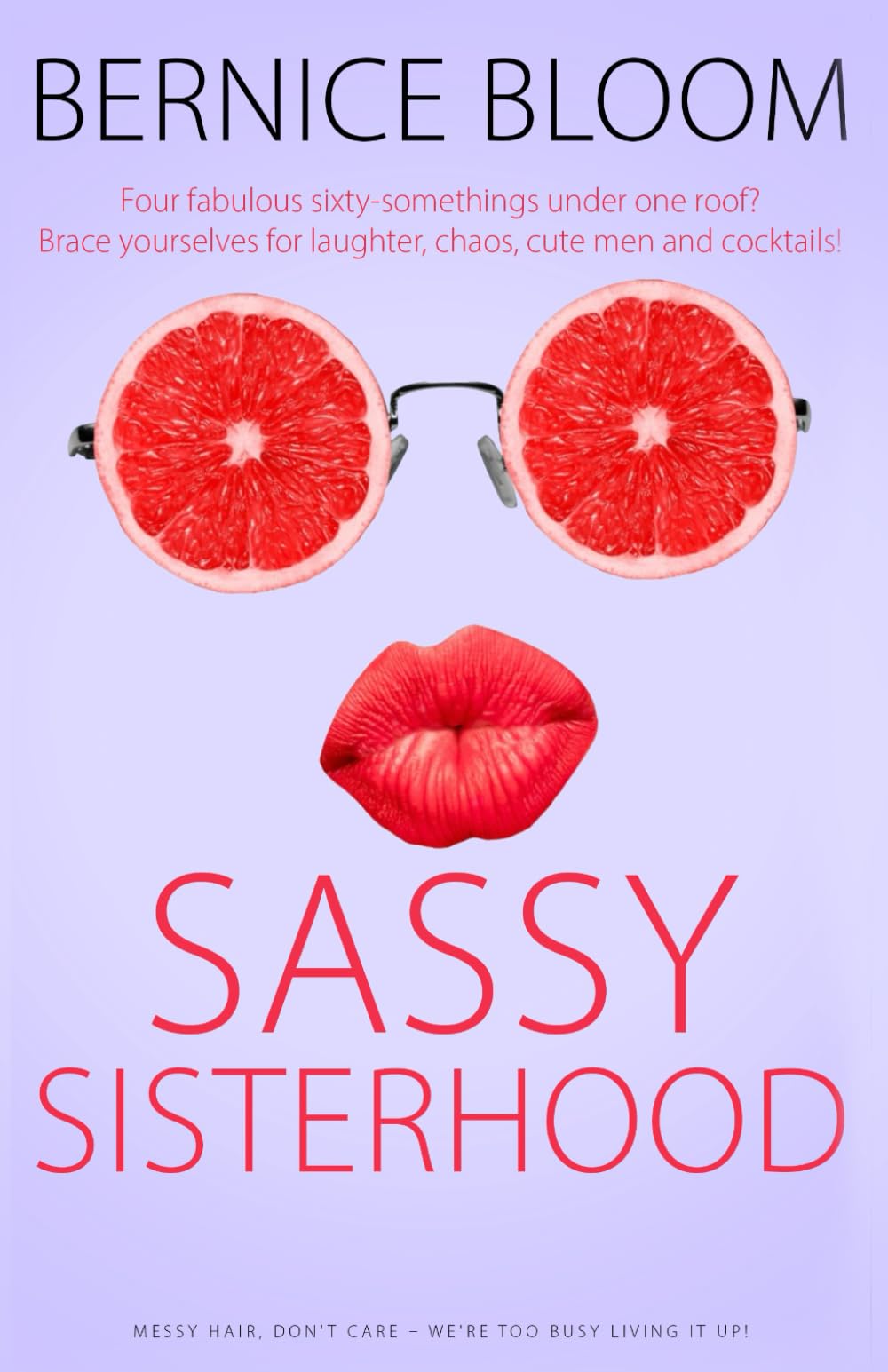 Sassy Sisterhood: The Over-60s Houseshare (The Sassy Sixties Club)