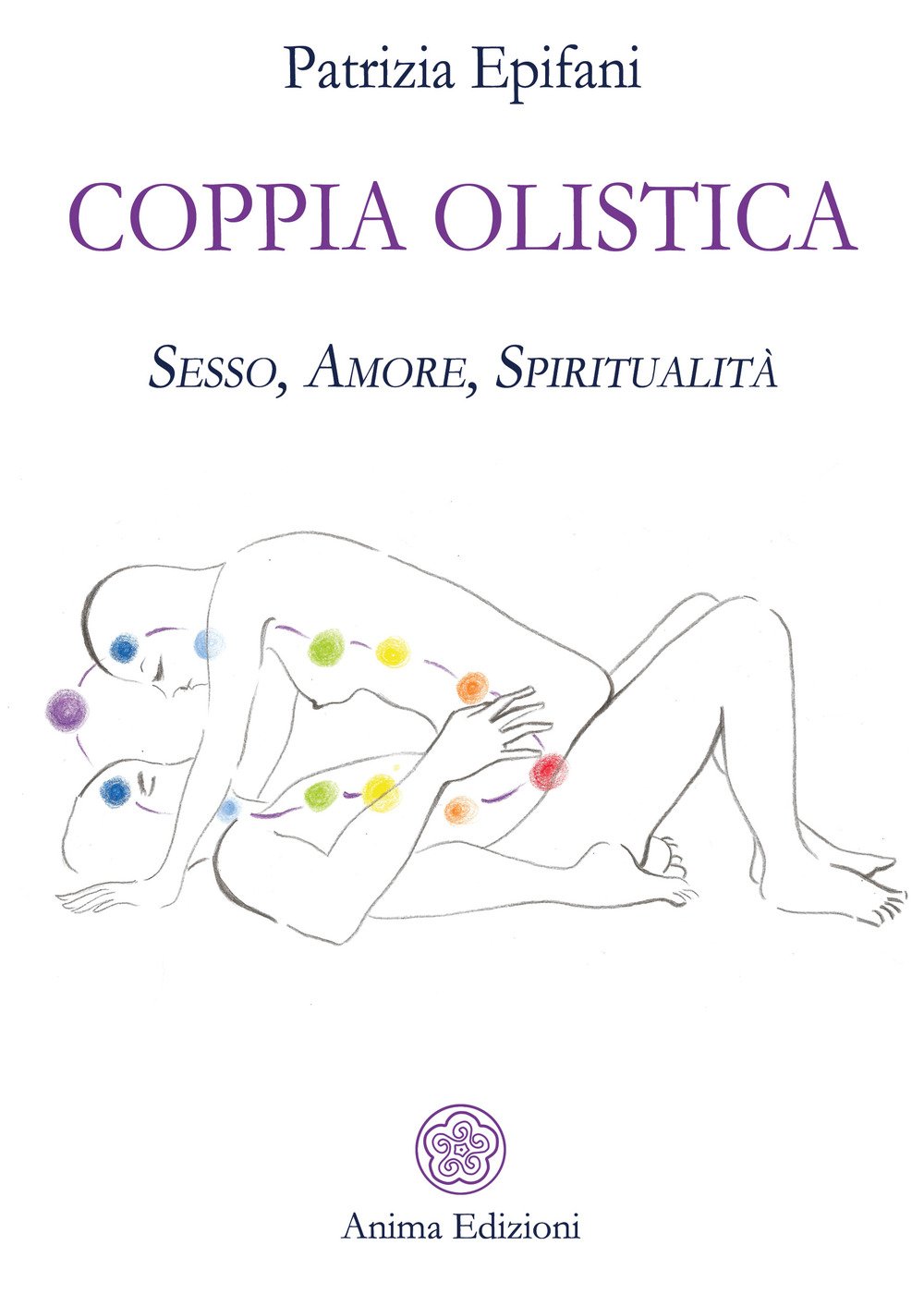 Coppia Olistica. Sesso, Amore, Spiritualità - 4