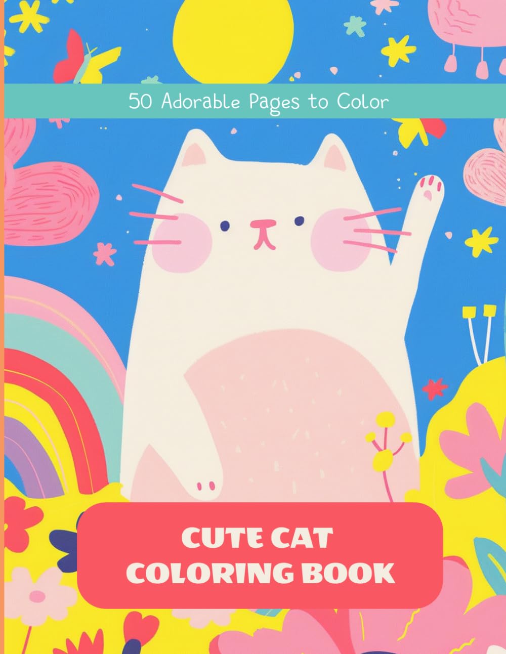 Cute Kawaii Cats Coloring Book: 50 Adorable Kawaii Cat Scenes to Color. A Relaxing and Fun Coloring Book for Kids and Adults.