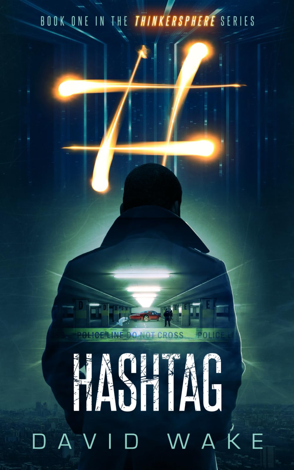 Hashtag: A techno-crime thriller (Thinkersphere)