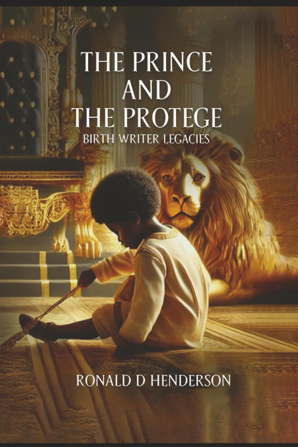 THE PRINCE AND THE PROTÉGÉ: Birth Writer Legacies