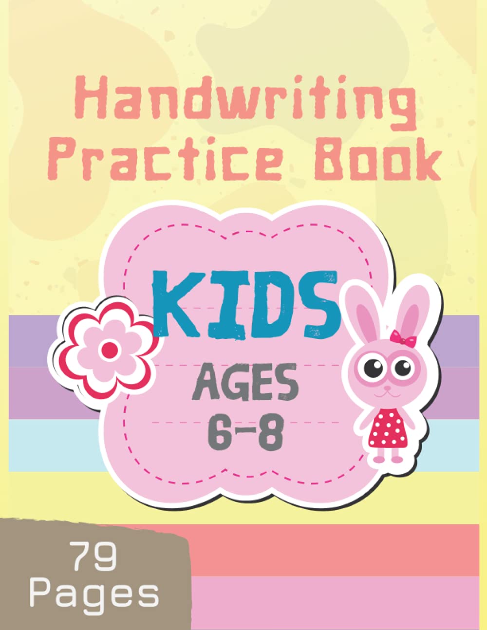 Handwriting Practice Book for Kids Ages 6-8: Printing workbook for Grades 1, 2 & 3, Learn how to write the alphabet, develops confidence, neat writing