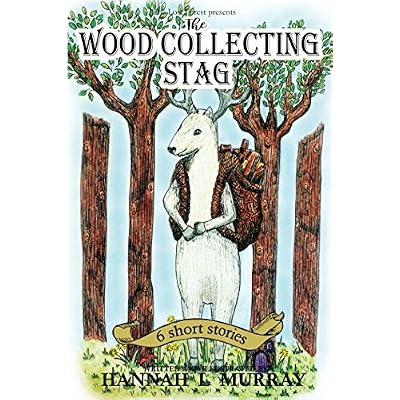 The Wood Collecting Stag