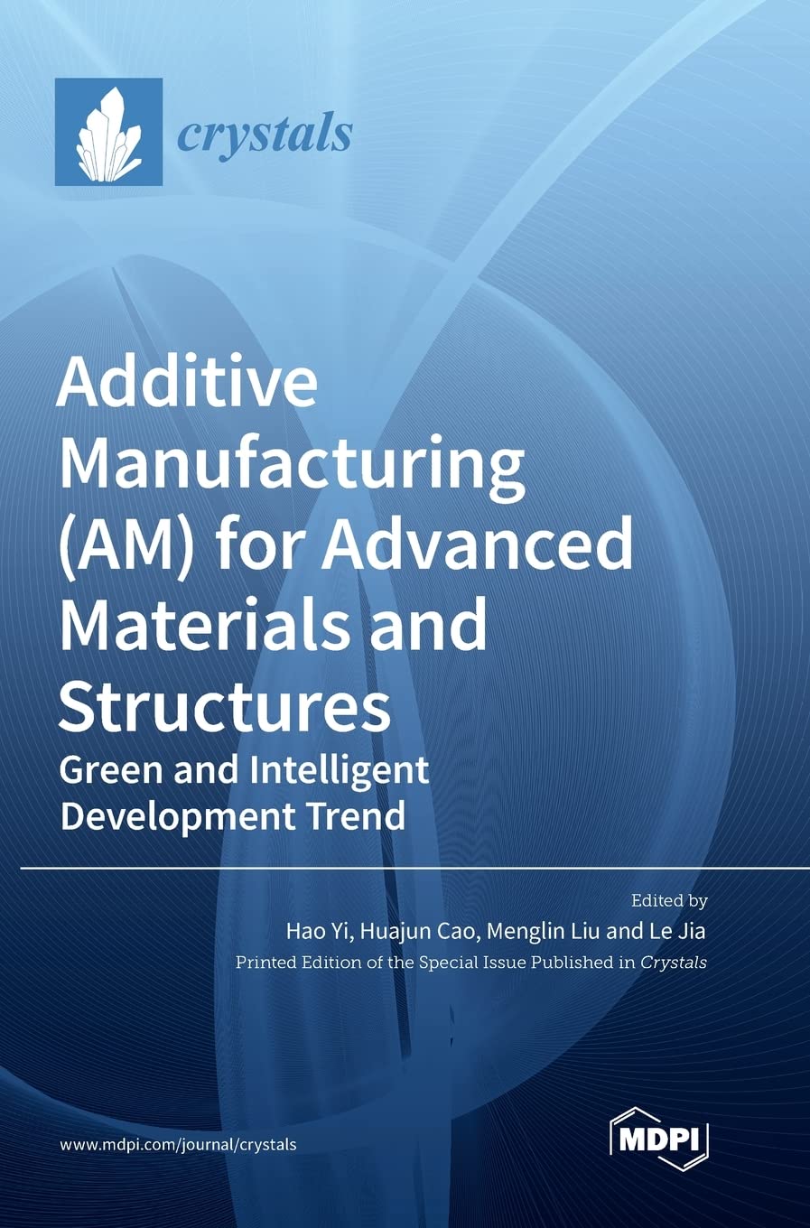 Additive Manufacturing (AM) for Advanced Materials and Structures: Green and Intelligent Development Trend