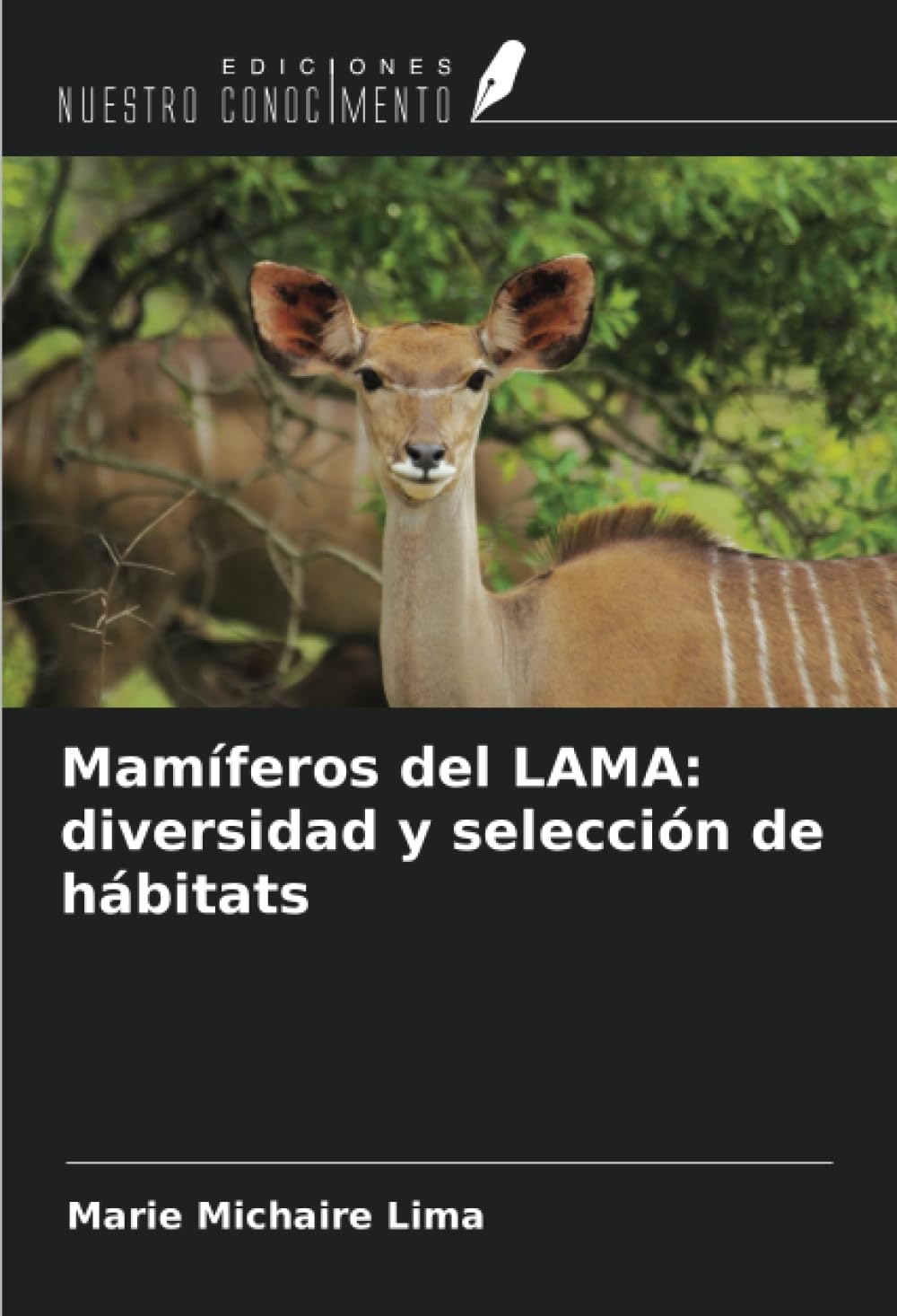 Mamíferos del LAMA: diversidad y selección de hábitats