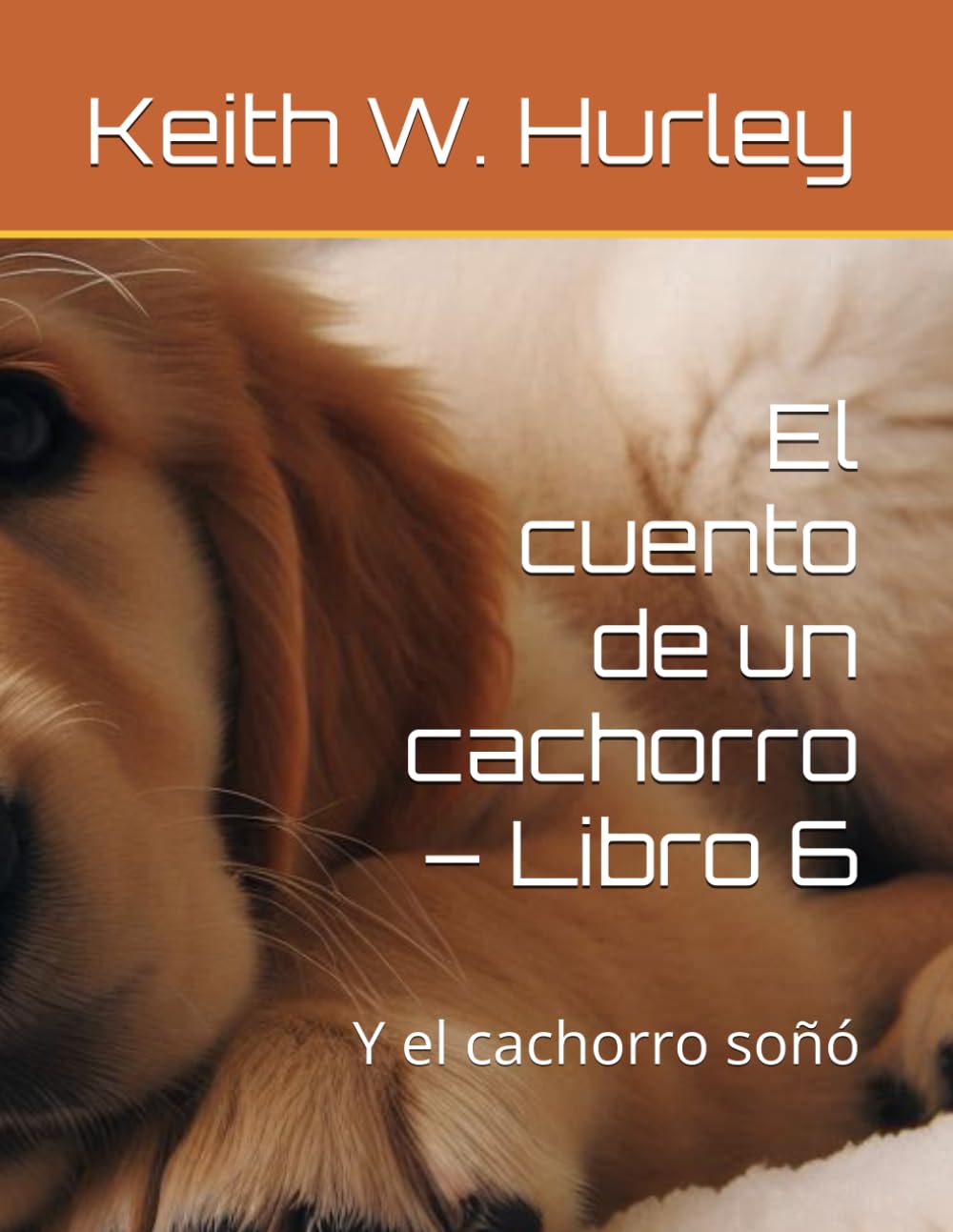 El cuento de un cachorro – Libro 6: Y el cachorro soñó
