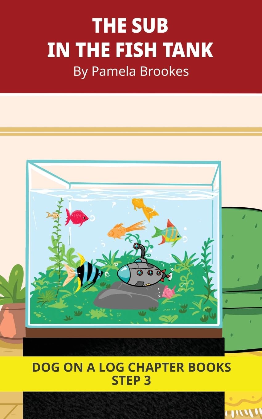The Sub In The Fish Tank Chapter Book: Decodable Chapter Book Series for Students Learning to Read. For Beginning Readers and Students with Dyslexia. (Step 3 -ng, -nk)