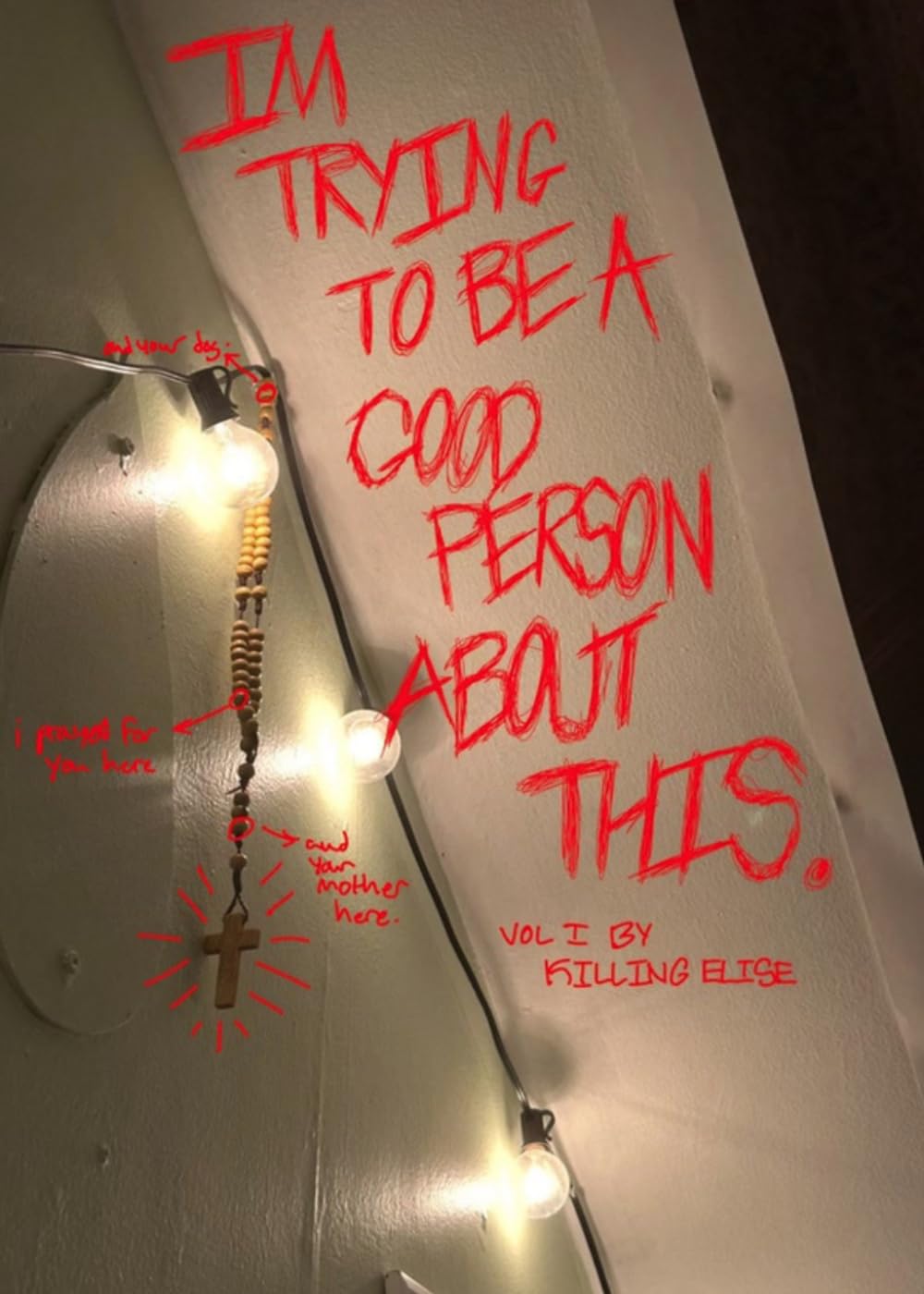 I'm Trying to be a Good Person About This: Vol I.