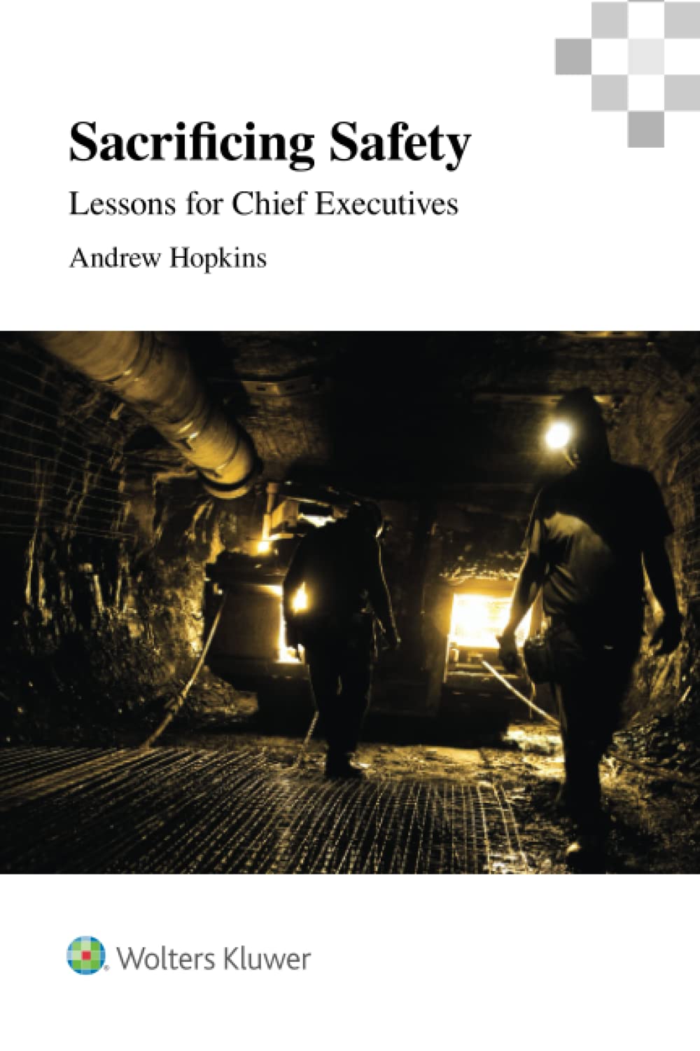 Sacrificing Safety: Lessons for Chief Executives