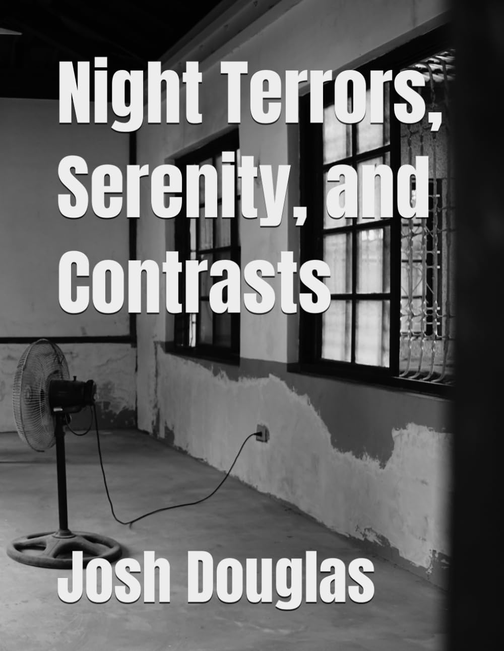 Night Terrors, Serenity, and Contrasts      Paperback – Large Print, November 10, 2025