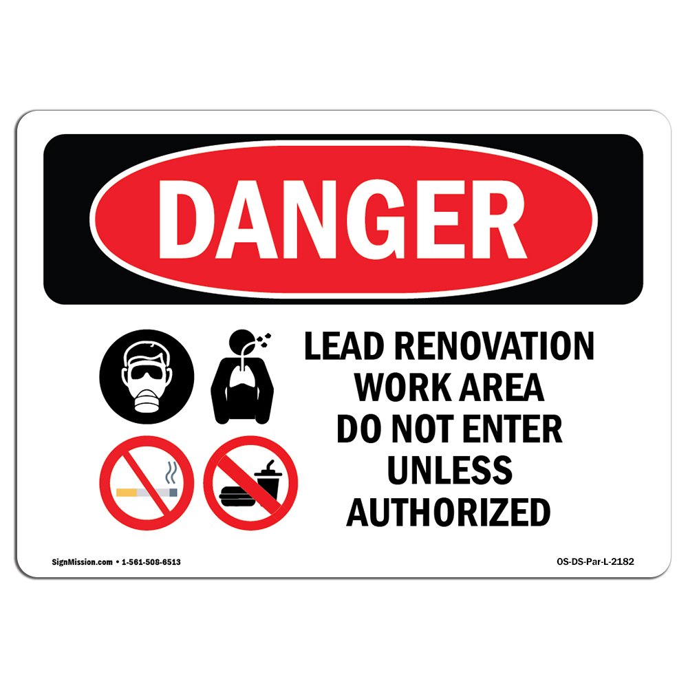 OSHA Danger Sign - Lead Renovation Work | Plastic Sign | Protect Your Business, Construction Site, Warehouse & Shop Area | Made in The USA