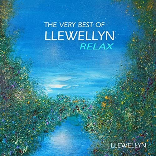 The Very Best of Llewellyn (Relax) Llewellyn Digital Music