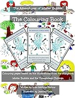 The Adventures of Mister Bubble - The Colouring Book 1508725284 Book Cover