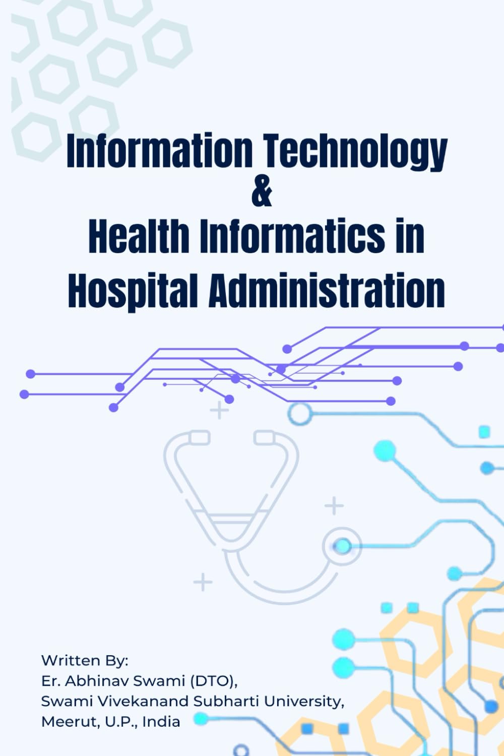 Information Technology & Health Informatics in Hospital Administration
