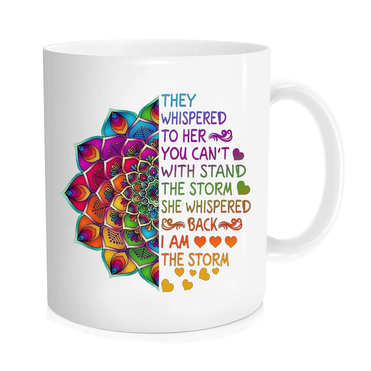 Funny coffee mug - They whispered to her you cannot withstand the storm she whispered back I am the storm mug - Funny 11 oz Novelty Sunflower Mug