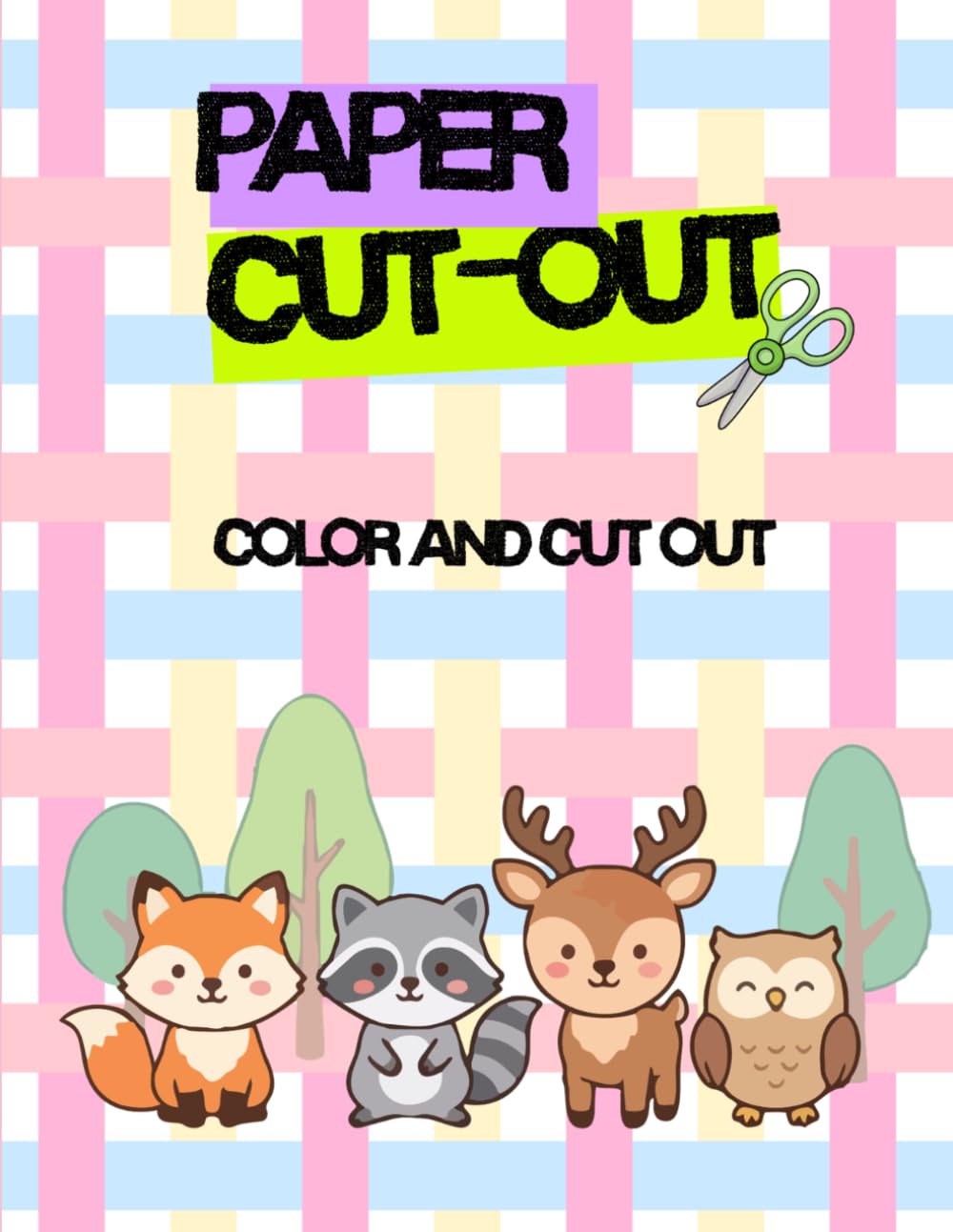 Coloring and Cutting Book for Kids Ages 3–6: Fun Scissor Skills Activity Book for Toddlers and Preschoolers | Easy Cut and Color Pages for Fine Motor Skills Development