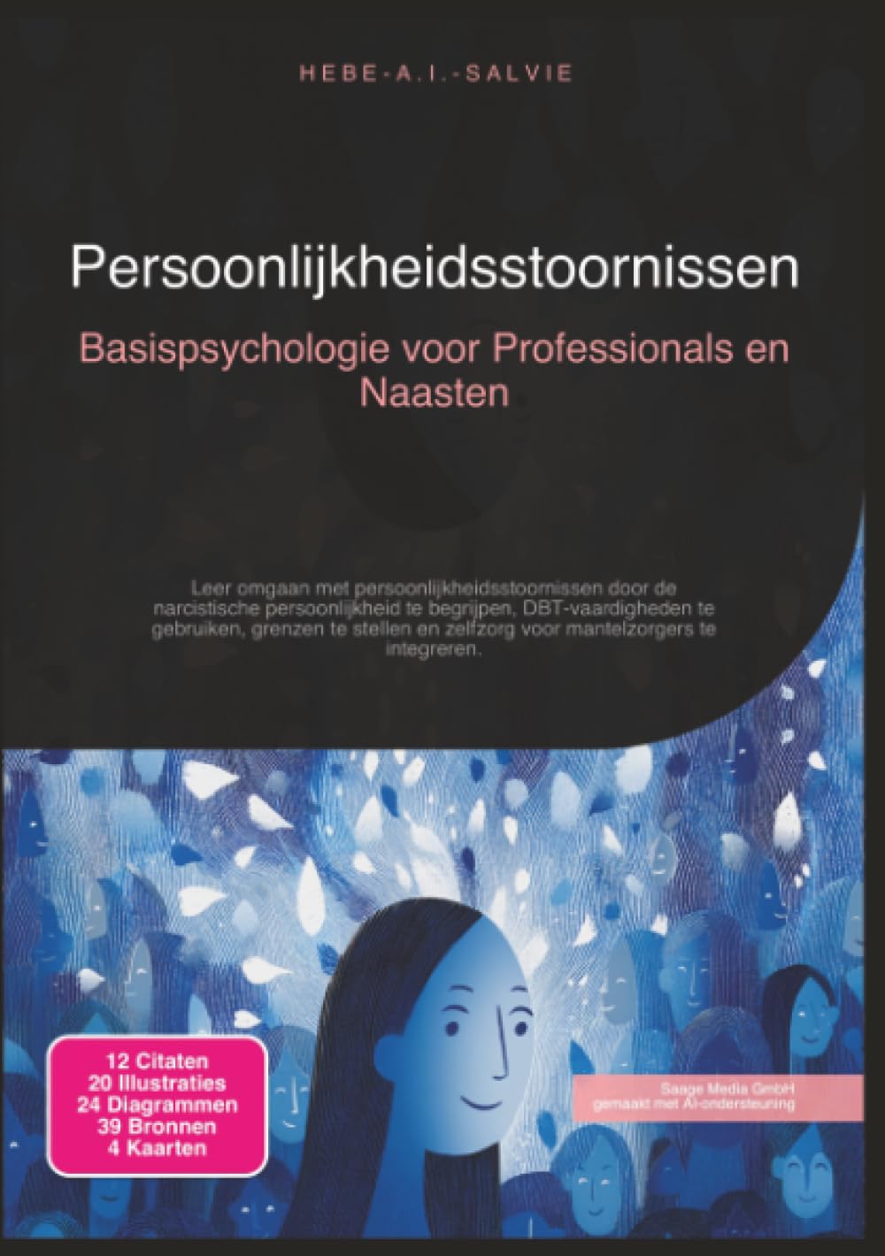 Persoonlijkheidsstoornissen: Basispsychologie voor Professionals en Naasten (Psychologie)