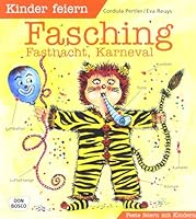 Kinder feiern Fasching, Fastnacht, Karneval (Feste feiern mit Kindern) 3769812719 Book Cover