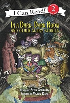 In a Dark, Dark Room and Other Scary Stories: Reillustrated Edition