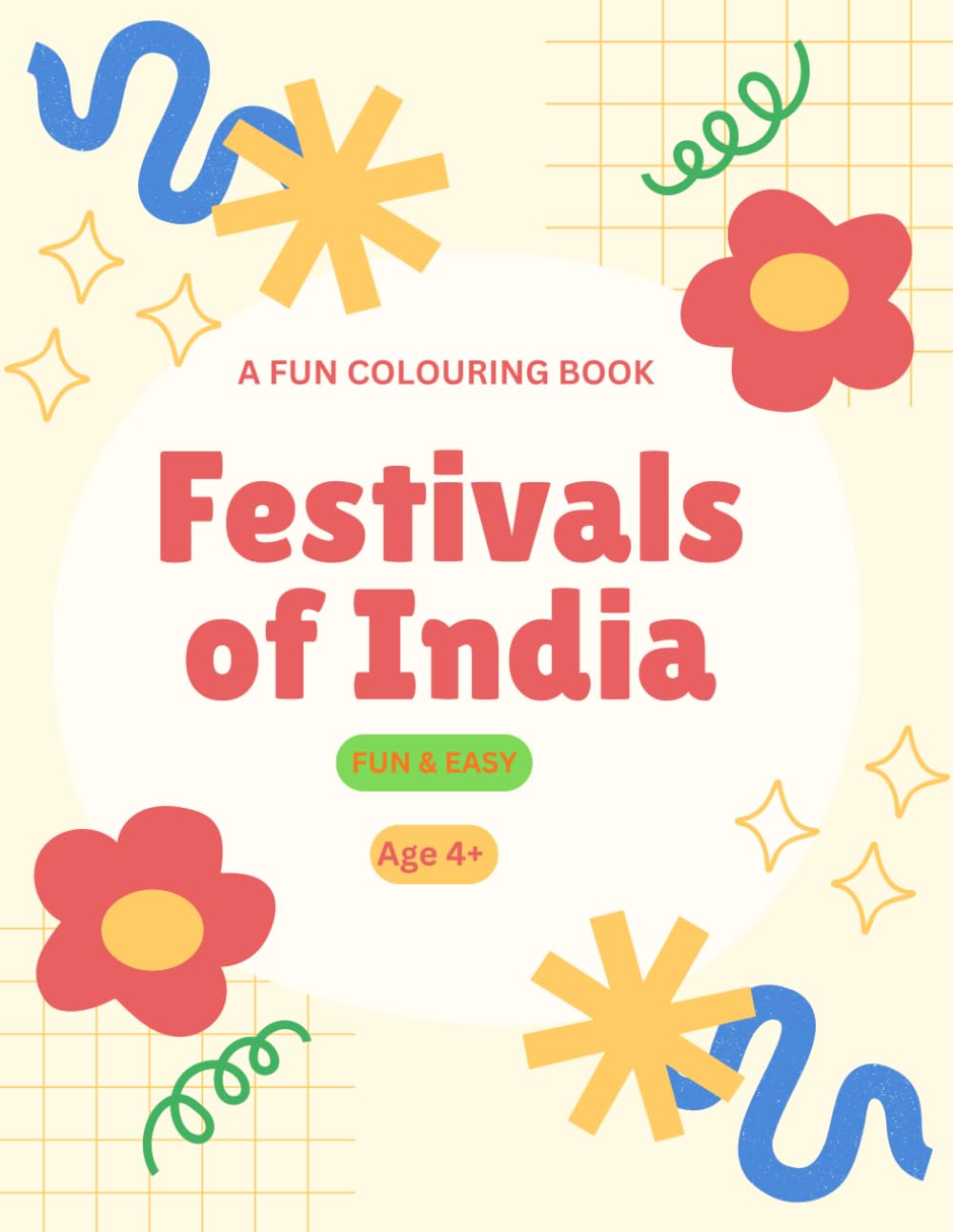 FUN COLOURING BOOK - Festivals of India: Fun & Easy