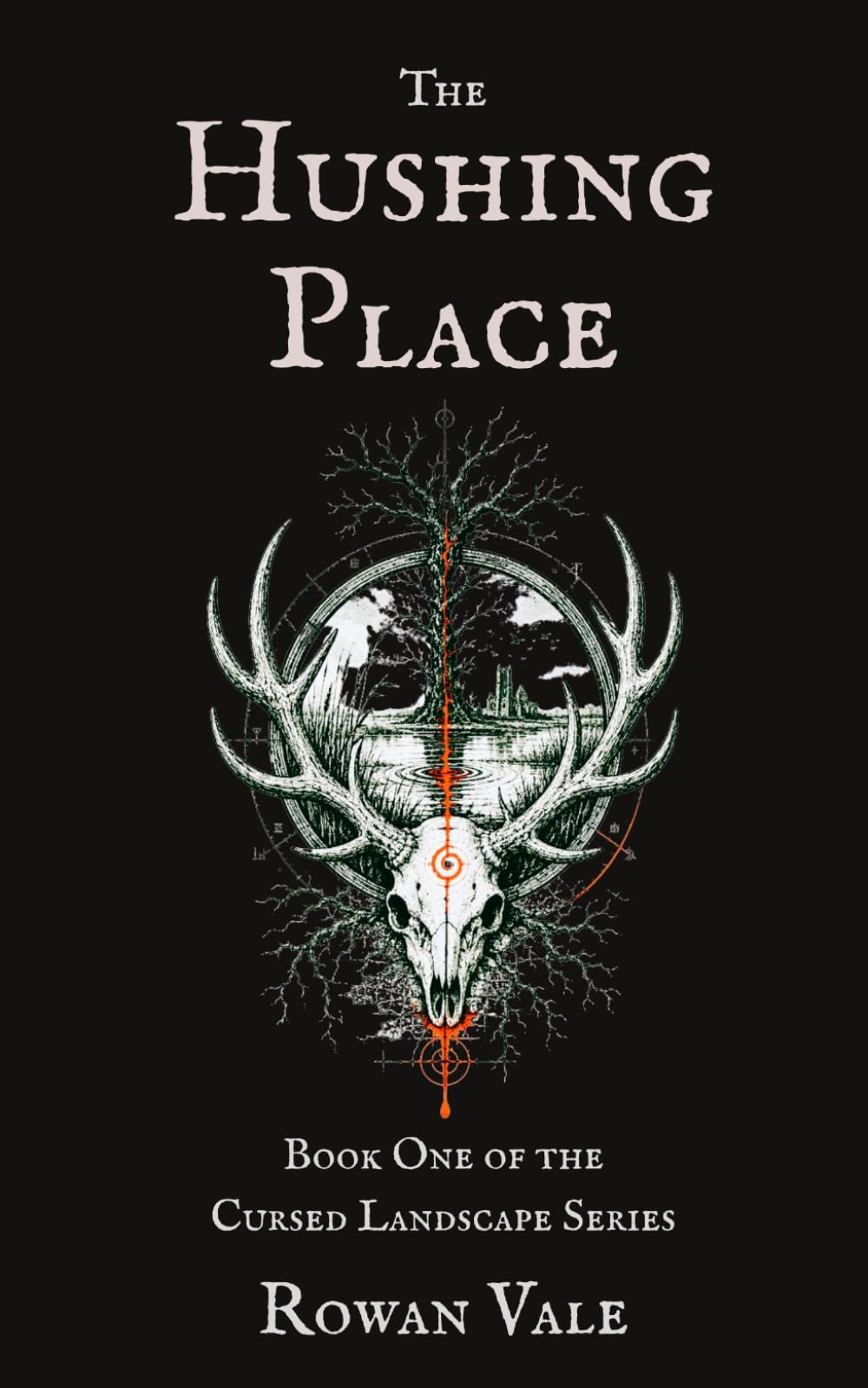 The Hushing Place: A British Folk Horror Story (The Cursed Landscape)