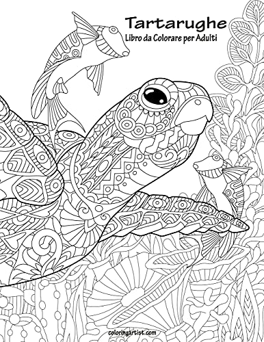 Tartarughe Libro da Colorare per Adulti 1 (Italian Edition)