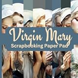 Virgin Mary Scrapbooking Paper Pad&colon; 24 Pages &lpar; 8 Designs x 3&rpar; of Single Sided&comma; Non Perforated Craft Decorative Sheets for Ephemera&comma; Card Making&comma; &period;&period;&period; for Scrapbooker&period; 8&period;5 inches x 8&period;5 inches