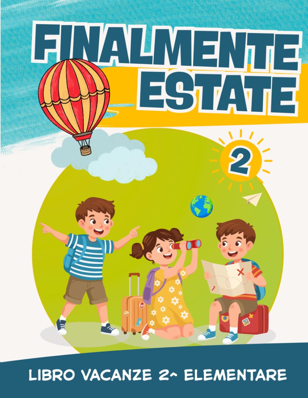 Libro Vacanze 2 Elementare: Preparati per la classe Terza con esercizi di Italiano, Matematica, Grammatica (7-8 anni)