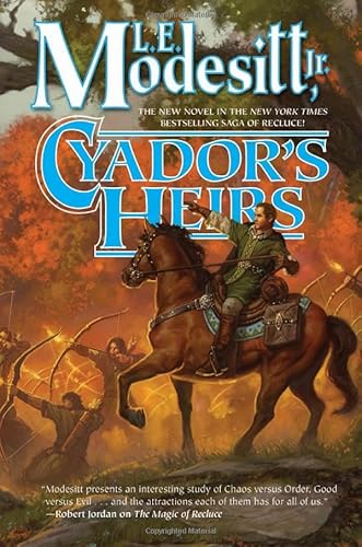 Cyador's Heirs (Saga of Recluce)