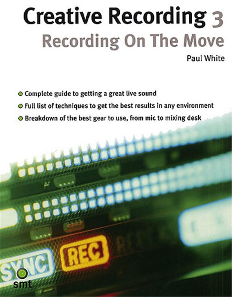 Creative Recording 3 livre musique pour capter un son propre partout