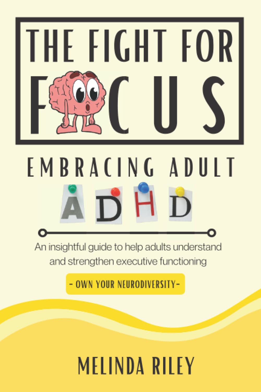 The Fight For Focus – Embracing Adult ADHD: An Insightful Guide to Help Adults Understand and Strengthen Executive Functioning thumbnail